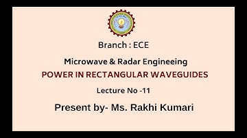 Microwave & Radar Engineering | Power in Rectangular Waveguides | AKTU Digital Education