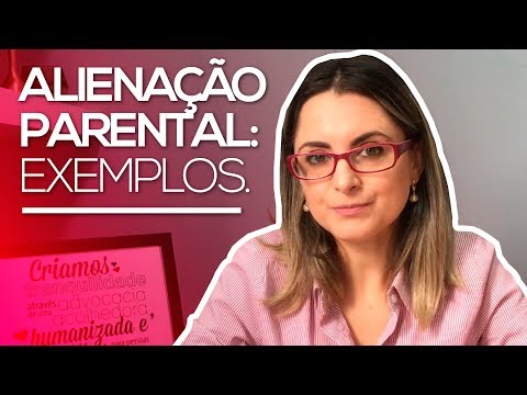 Vídeo: A Prática Do Autor De Separação Da Influência Parental Excessiva. 