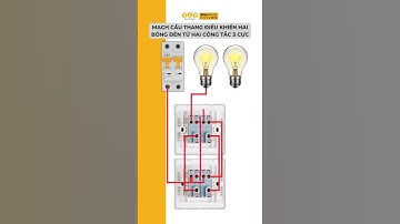 Mạch cầu thang điều khiển hai bóng đèn từ hai công tắc 3 cực - BTB Electric