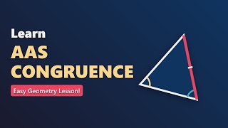 AAS Congruence Theorem Explained | Geometry Basics