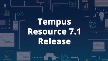 Tempus Resource Version 7.1 Release