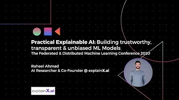 Practical Explainable AI: Building Trustworthy, Transparent & Unbiased ML Models