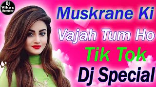 Muskarane-ki-vajah-tum-ho-dj-remix-tik-tok-viral-love-dj-mix-song-dj-dholki-center