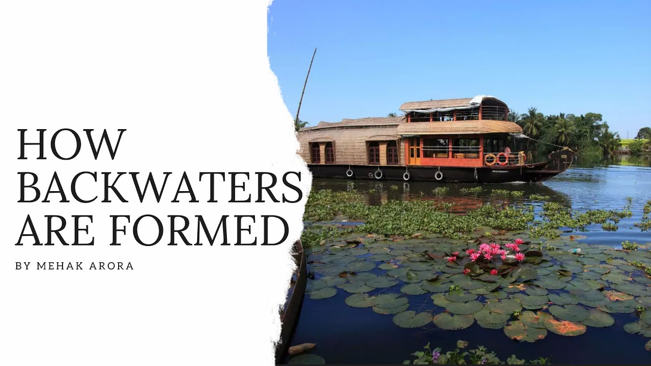 How Are Backwaters Formed Part 5 Series YouTube How Are Backwaters Formed Part 5 Series YouTube