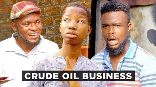 Crude Oil Business - (Mark Angel Comedy)