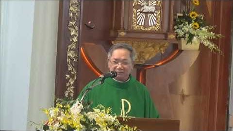 Bài giảng Lễ CN XXXII TN C - Lm Đaminh Nguyễn Đức Thông CSsR