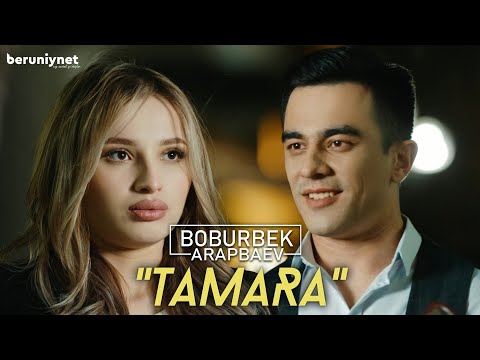 Boburbek Arapbaev — Tamara (Official Video 2022)