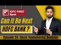 Can IDFC First become the next HDFC Bank? IDFC First Fundamental Analysis