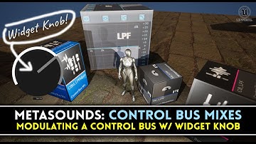 METASOUNDS: Control Bus Mixes - Use a Widget Knob to Modulate a Control Bus. Low Pass Filter Example