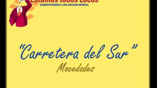 Video thumbnail of "Carretera del Sur - Mocedades"