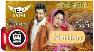 Nattian (Remix) Dharampreet & Sudesh Kumari | Dj Saini | Hit Punjabi Song 2012 | Old Punjabi Song