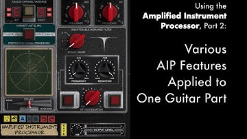 The AIP on a Single Guitar Part (Using the Korneff Audio Amplified Instrument Processor, Part 2)