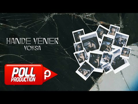 Hande Yener - Yoksa (Official Audio Video)