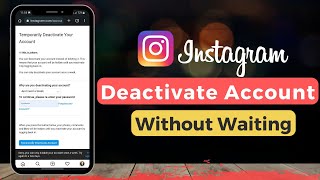 Deactivate Instagram Without Waiting A Week