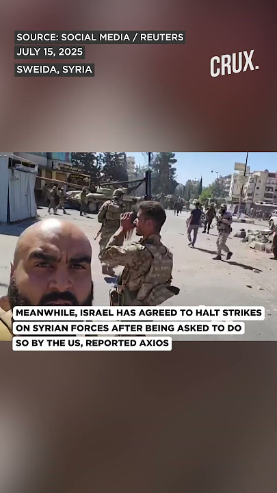 Watch: Israel ‘Pounds Syrian Military Tanks’ In Syria’s Suweida Amid Druze-Bedouin Clashes