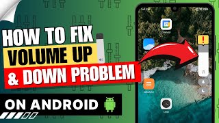 How to Fix Automatic Volume up And Down Problem on Android