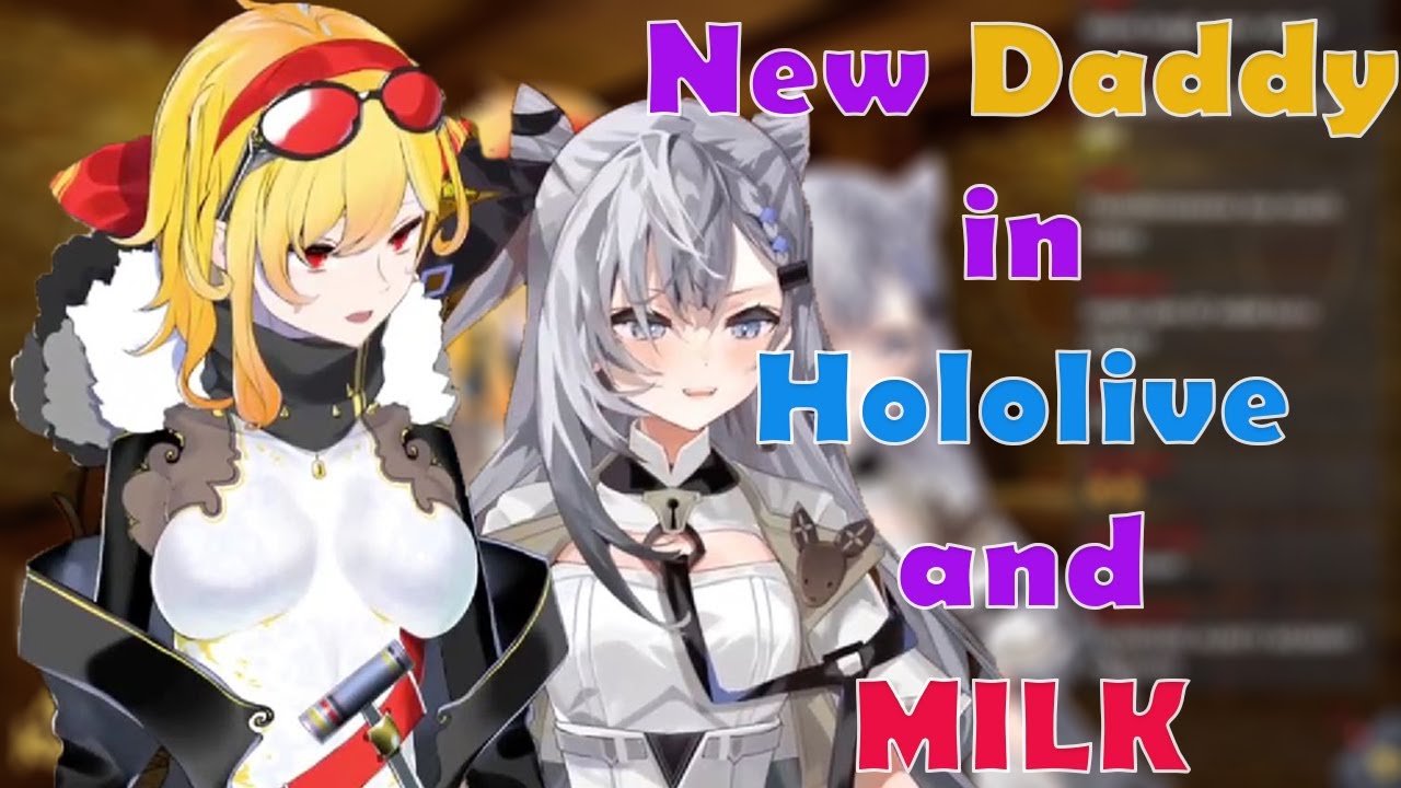 New Daddy in Hololive is here and MILK