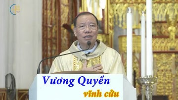 Vương Quyền Vĩnh Cửu - Chúa Nhật , Chúa Kitô Vua Vũ Trụ
