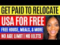 Urgent get paid to move to usa free accommodation