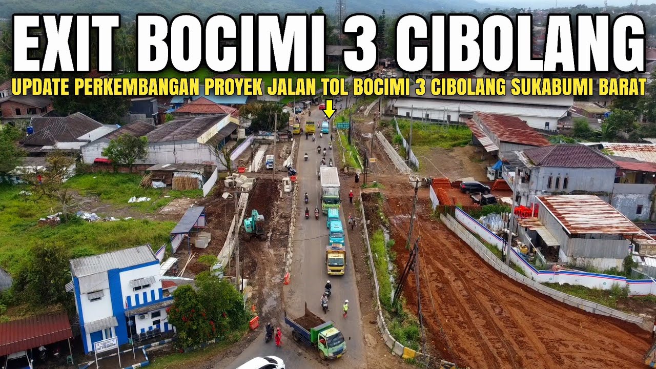Exit tol bocimi 3 cibolang 25 Februari 2026 | update perkembangan proyek Tol bocimi tahap 3 terbaru