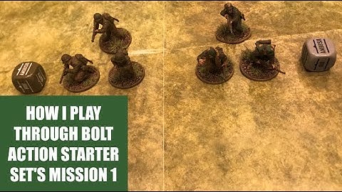 HOW I PLAY THROUGH  BOLT ACTION STARTER SET