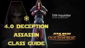 SWTOR 4.0 Deception Assassin Class and Rotation Guide
