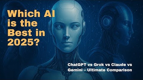 Best AI in 2025? Quick Comparison of ChatGPT, Grok, Claude & Gemini
