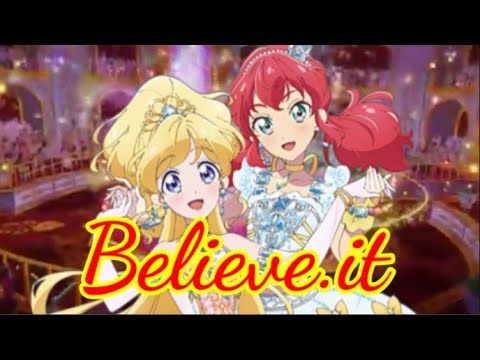 Believe It アイカツフレンズ カレン ミライ From Best Friends Youtube