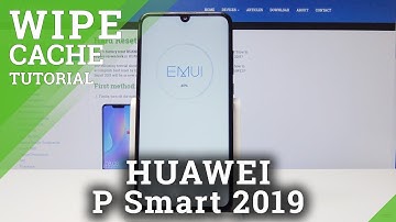 Wipe Cache Partition on HUAWEI P Smart 2019 - Delete Cache Files