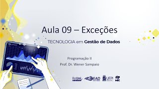 Aula 09 - Exceções