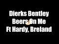 Dierks Bentley - Beers On Me Lyrics ft.  HARDY, Breland