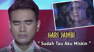 Menyayat Hati😭 Hari Jambi ' Sudah Tau Aku Miskin '