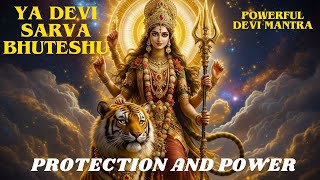 YA DEVI SARVABHUTESHU Mantra CHANTING | Powerful Devi Stuti Chants, Protection and Power