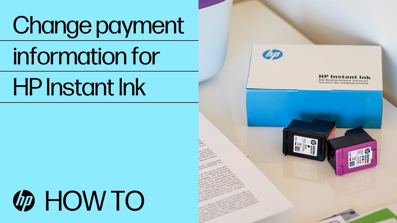 How to change payment information for HP Instant Ink | HP printers | HP Support