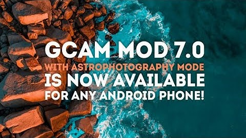 [POCO F1] Google Camera 7.0 ( Gcam ) With Astrophotography Mode | Install On Any Android Device