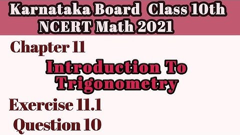 Question 10 Ex 11.1 Chapter 11|Intro To Trigonometry class 10|Karnataka Board NCERT Math#10classmath