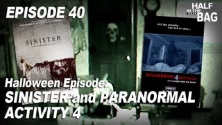 Half in the Bag Episode 40: Sinister and Paranormal Activity 4