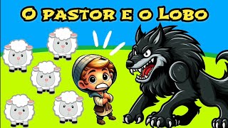 O Pastor e o Lobo - Uma Fábula com Lição de Vida