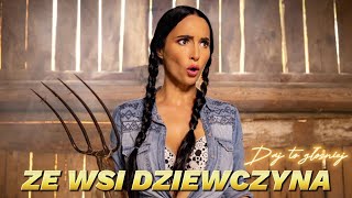 DAJ TO GŁOŚNIEJ- ZE WSI DZIEWCZYNA(LYRICS/TEKST)