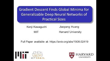 MIT - Gradient Descent Finds Global Minima for Generalizable Deep Neural Networks