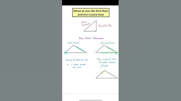 When to use the Sine and Cosine Rules