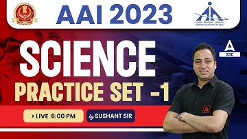AAI Recruitment 2023 | AAI Science Practice Set -1 | Science By Sushant Sharma