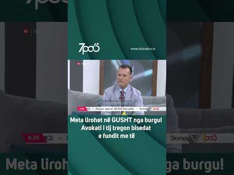 Meta Lirohet Në GUSHT Nga Burgu Avokati I Tij Tregon Bisedat E Fundit Me Të 7pa5