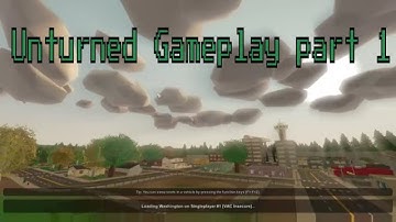 Unturned Single Player part 1