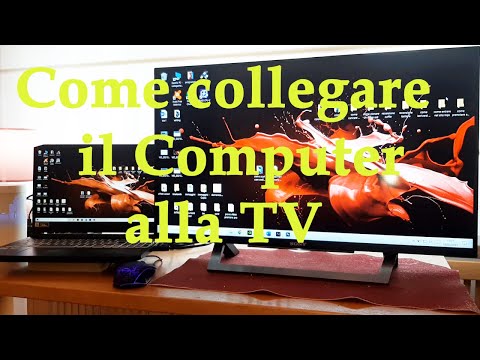Video: Come Collegare Una TV Alla Scheda Video Di Un Computer