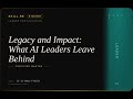 Leader: Legacy and Impact: What AI Leaders Leave Behind