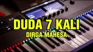 DUDA 7 KALI || DIRGA MAHESA versi cowo