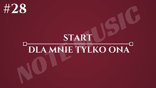 Start Dla Mnie Tylko Ona