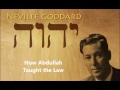 Neville goddard comment abdullah a enseign le droit