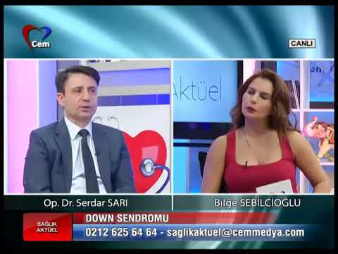 Op. Dr Serdar Sarı  - Down Sendromu  (Cem TV Sağlık Aktüel Programı)